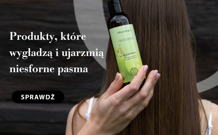 Odkryj produkty, które wygładzą i ujarzmią niesforne pasma.